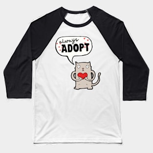 Always Adopt Baseball T-Shirt